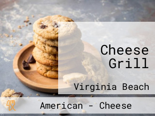 Cheese Grill