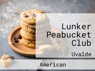 Lunker Peabucket Club