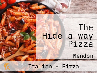 The Hide-a-way Pizza