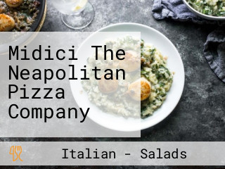 Midici The Neapolitan Pizza Company