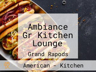 Ambiance Gr Kitchen Lounge