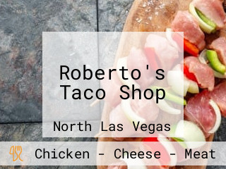 Roberto's Taco Shop