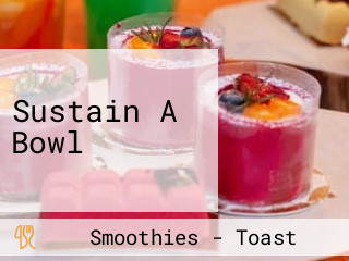 Sustain A Bowl