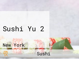 Sushi Yu 2