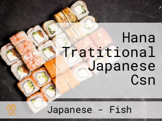 Hana Tratitional Japanese Csn