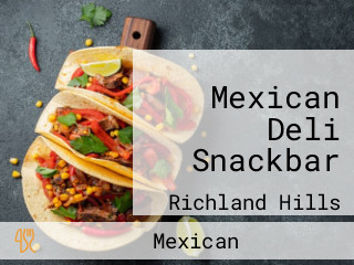 Mexican Deli Snackbar