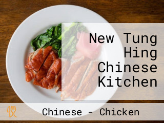 New Tung Hing Chinese Kitchen