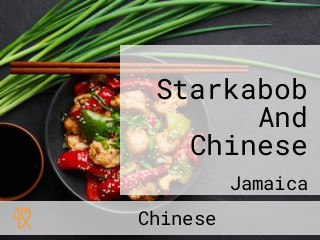 Starkabob And Chinese