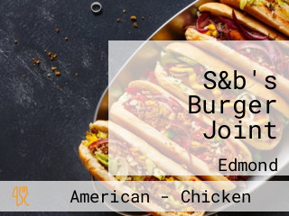 S&b's Burger Joint