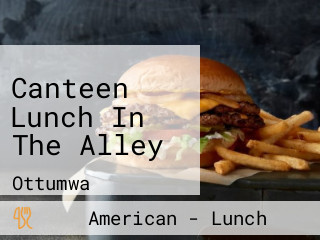 Canteen Lunch In The Alley