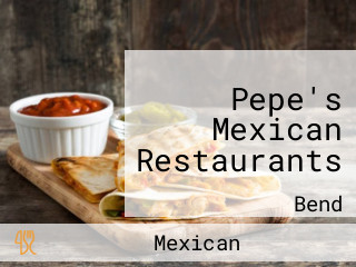 Pepe's Mexican Restaurants