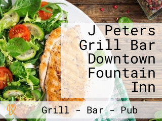 J Peters Grill Bar Downtown Fountain Inn