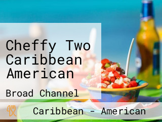 Cheffy Two Caribbean American
