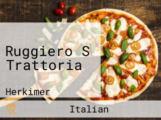 Ruggiero S Trattoria