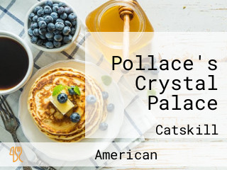 Pollace's Crystal Palace