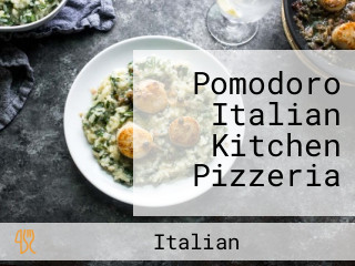 Pomodoro Italian Kitchen Pizzeria