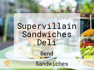 Supervillain Sandwiches Deli