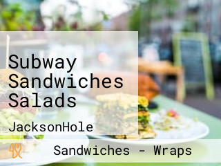 Subway Sandwiches Salads