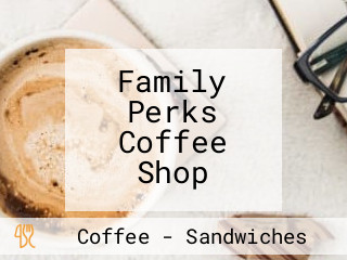 Family Perks Coffee Shop
