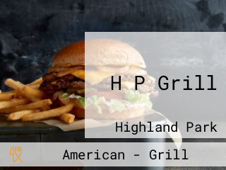 H P Grill