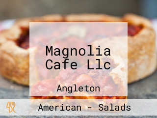 Magnolia Cafe Llc