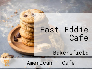 Fast Eddie Cafe