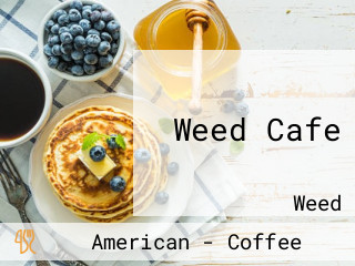 Weed Cafe