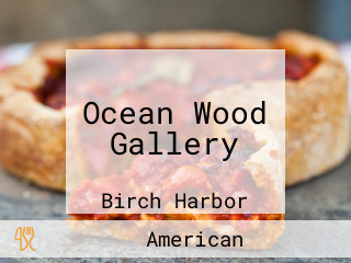 Ocean Wood Gallery