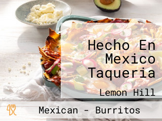 Hecho En Mexico Taqueria