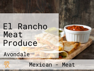 El Rancho Meat Produce