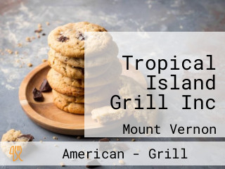 Tropical Island Grill Inc