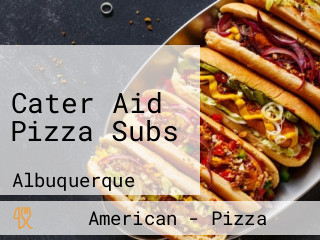 Cater Aid Pizza Subs