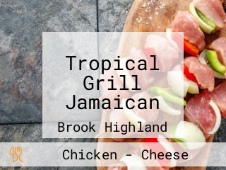 Tropical Grill Jamaican