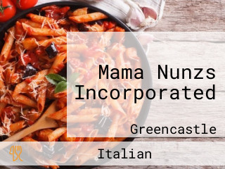Mama Nunzs Incorporated
