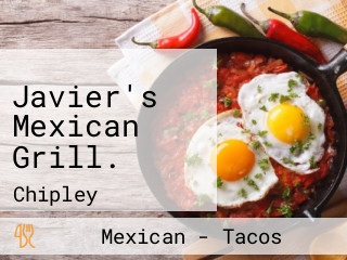 Javier's  Mexican Grill.