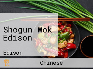 Shogun Wok Edison