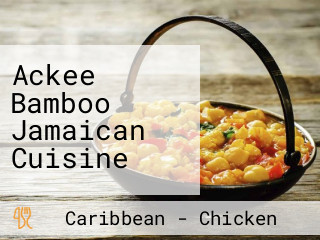 Ackee Bamboo Jamaican Cuisine