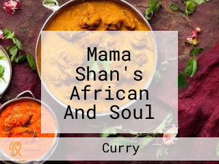 Mama Shan's African And Soul Food Cuisine