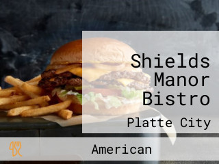 Shields Manor Bistro