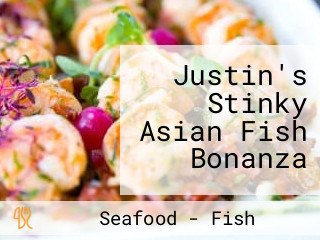 Justin's Stinky Asian Fish Bonanza