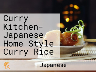 Curry Kitchen- Japanese Home Style Curry Rice