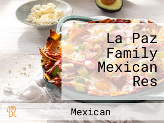 La Paz Family Mexican Res