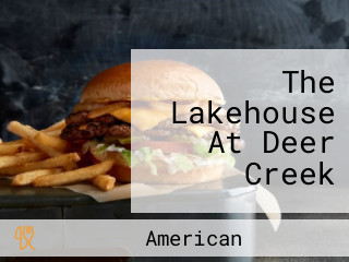 The Lakehouse At Deer Creek