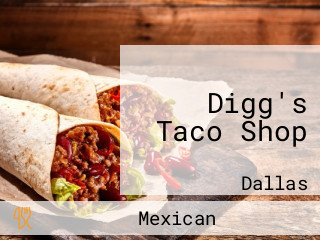 Digg's Taco Shop