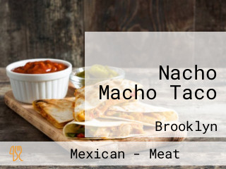 Nacho Macho Taco