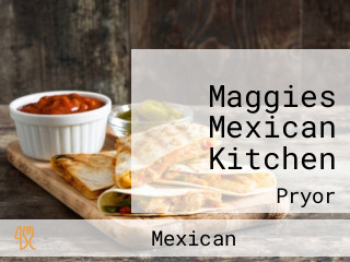 Maggies Mexican Kitchen