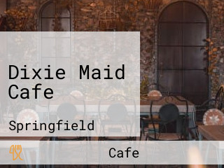 Dixie Maid Cafe