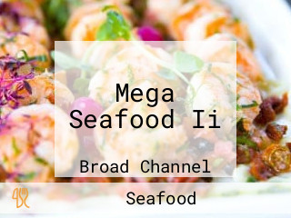 Mega Seafood Ii