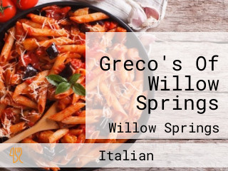 Greco's Of Willow Springs