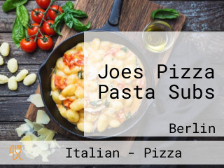 Joes Pizza Pasta Subs